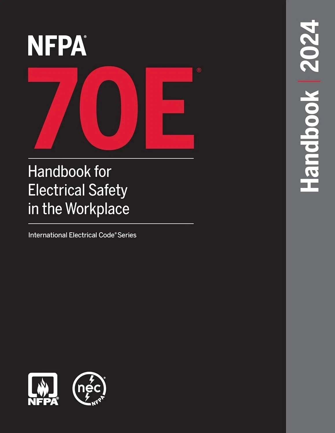 NFPA 70E Handbook for Electrical Safety in the Workplace 2024 HARDCOVER