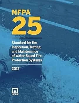 NFPA 25: Standard for the Inspection, Testing, and Maintenance 2017 paperback