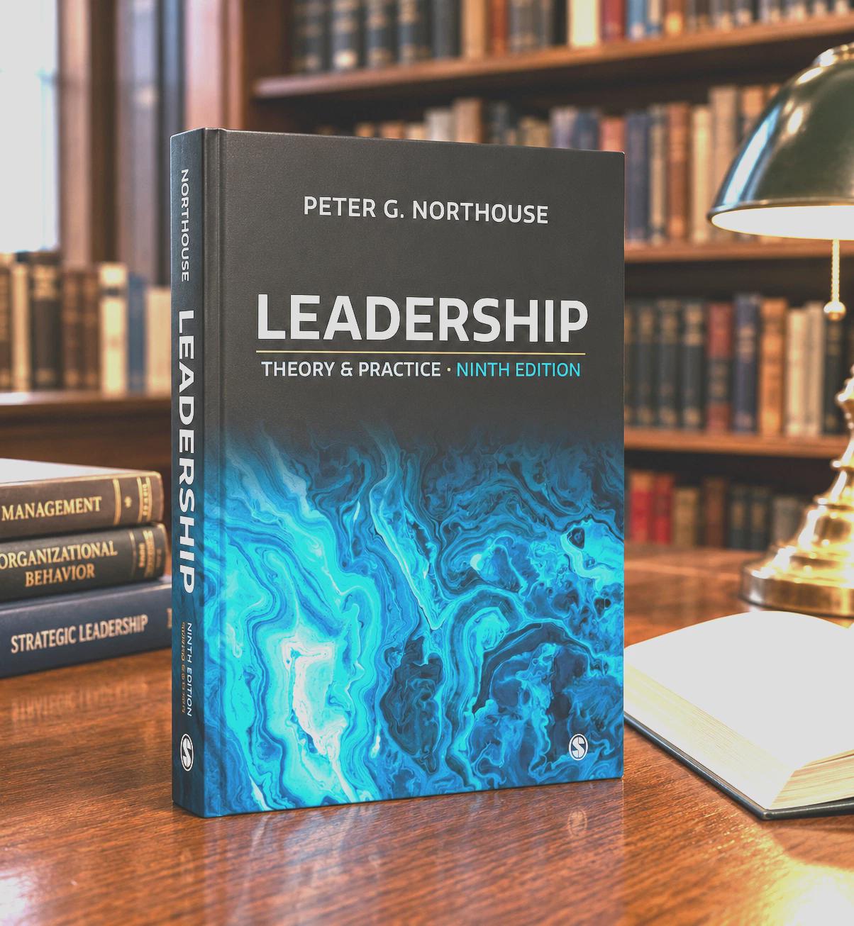 Leadership: Theory and Practice by Peter G. Northouse Paperback