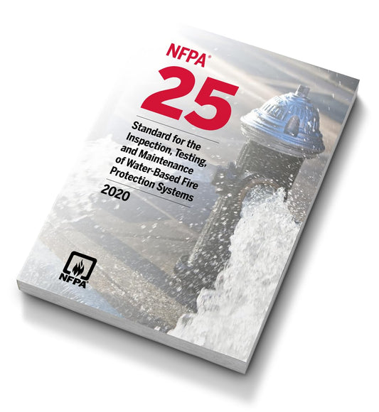NFPA 25 Standard for Inspection, Testing, and Maintenance 2020