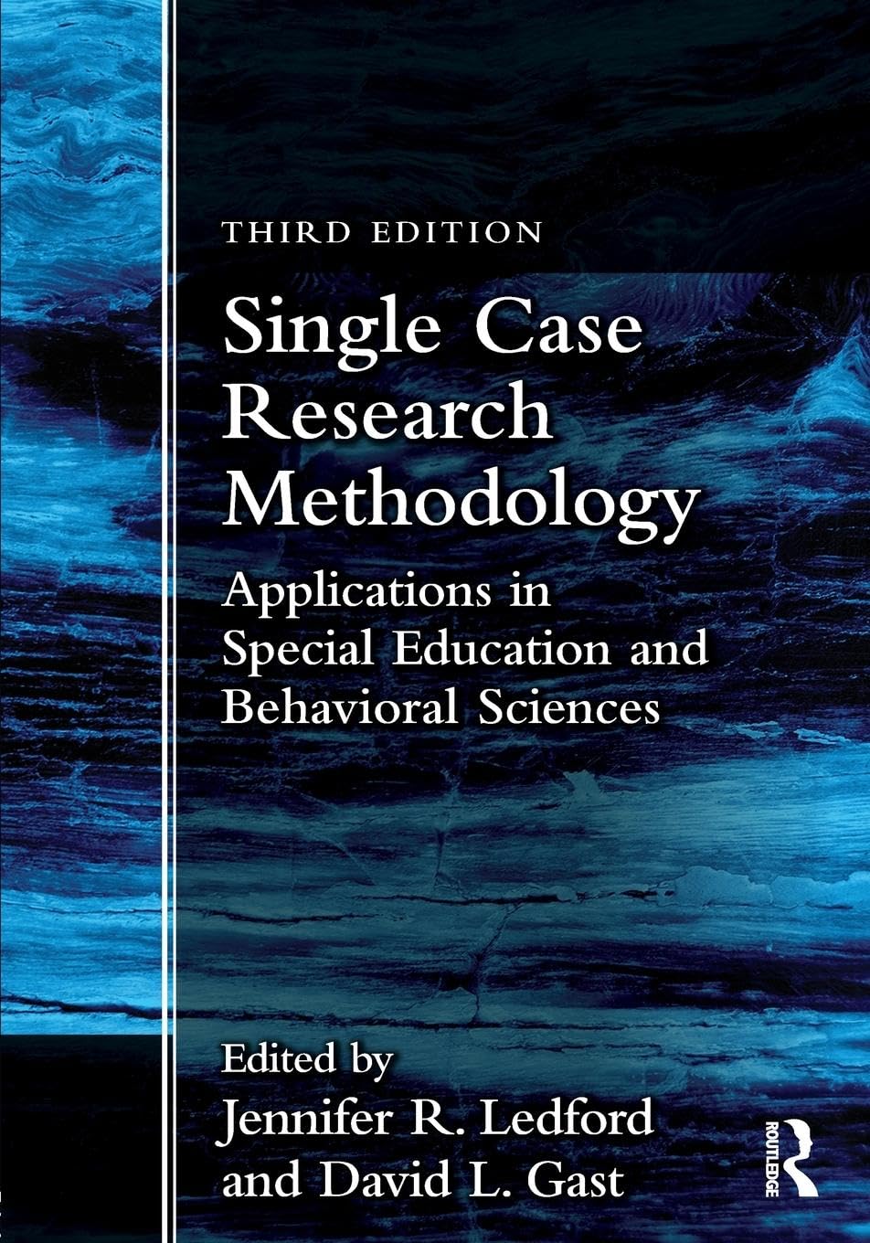 Single Case Research Methodology, 3rd Edition – Ledford & Gast – book cover