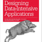 Designing Data-Intensive Applications