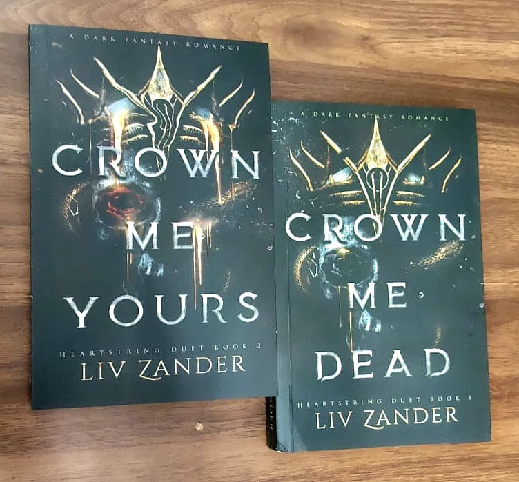 Crown Me Yours + Crown Me Dead By Liv Zander Dark Fantasy Romance 2 Book New PB