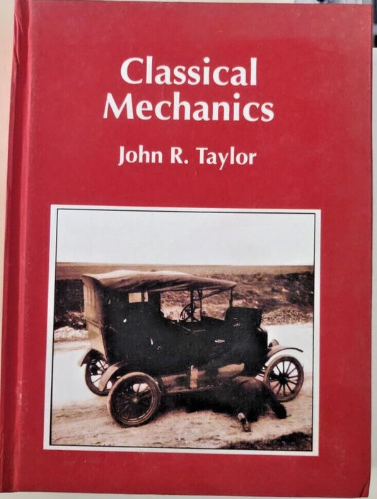 Classical Mechanics John R. Taylor textbook cover featuring an old car image.